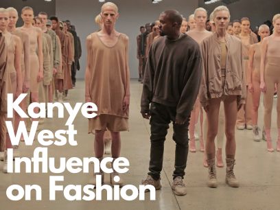 kanye west influence on fashion